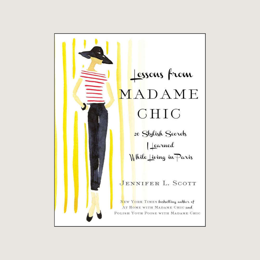 Lessons From Madame Chic
